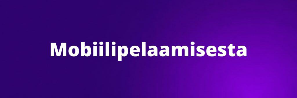 Mobiilipelaamisesta
