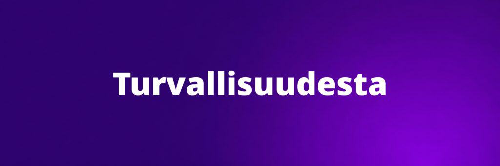 Turvallisuudesta