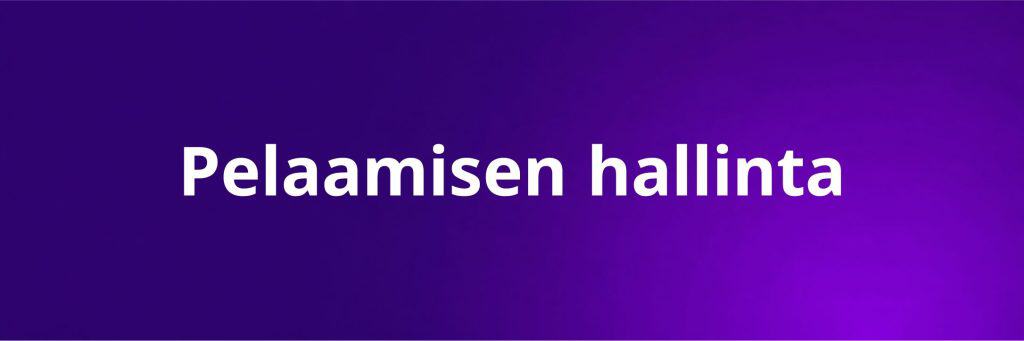 Pelaamisen hallinta