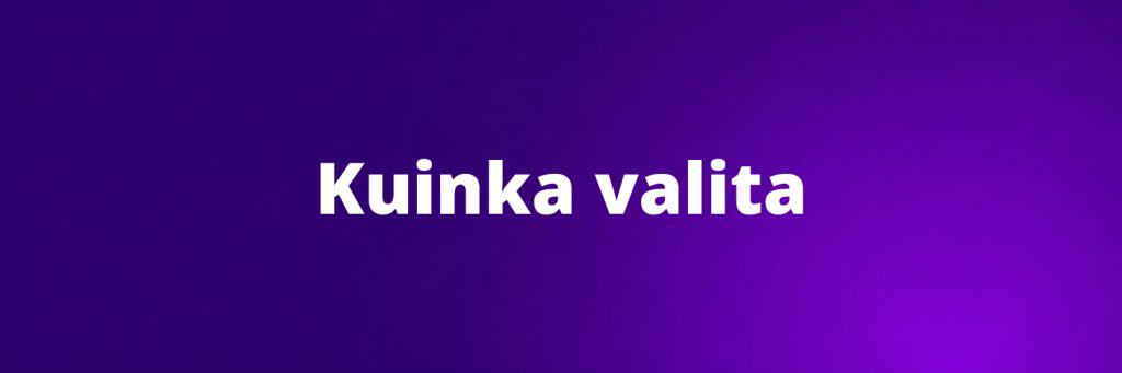 Kuinka valita